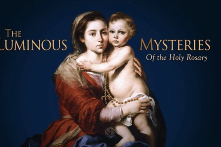 The Rosary | The Luminous Mysteries