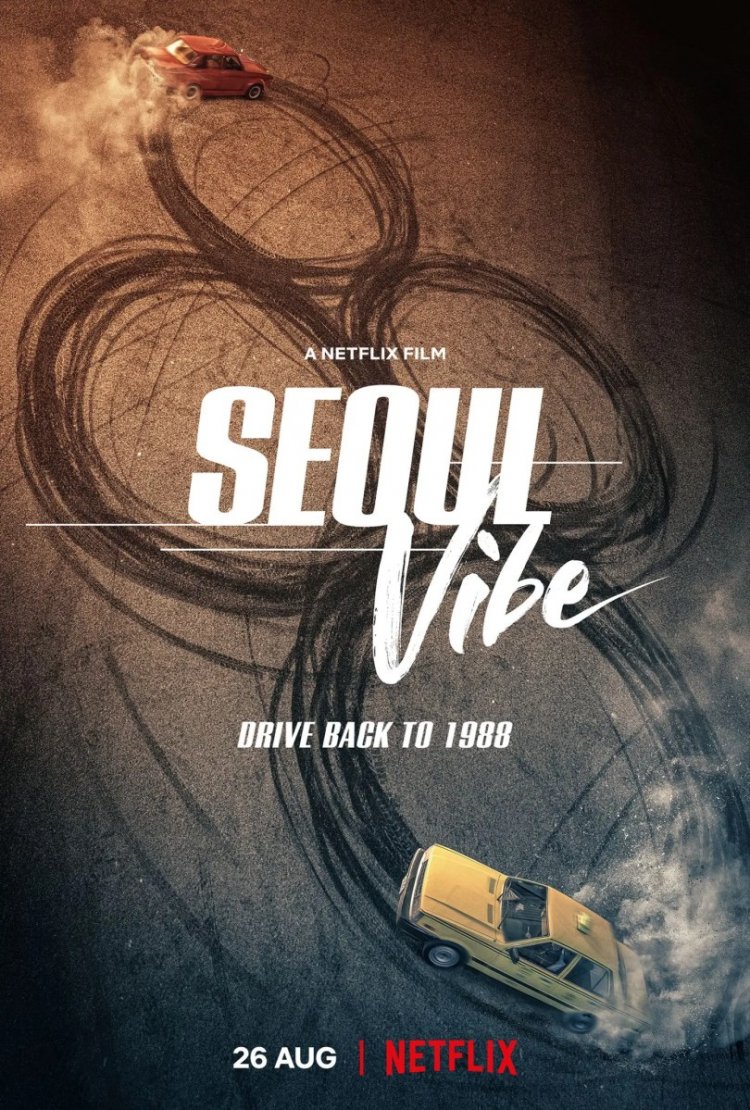 ‘Seoul Vibe’ is Coming to Netflix this August