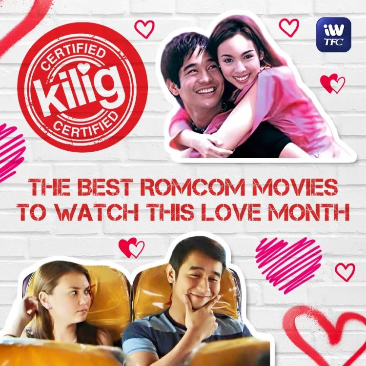 iWantTFC Streams the Best RomComs, Fave ‘Hugot’ and ‘Sawi’ Movies this February